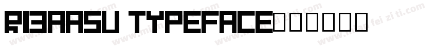 Ribaasu Typeface字体转换